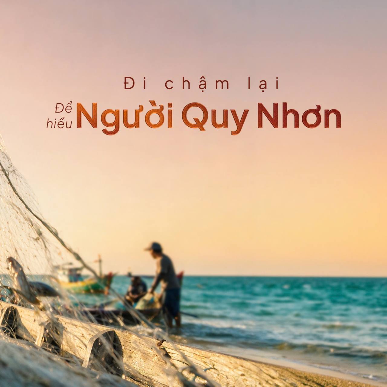 Đi chậm lại để hiểu người Quy Nhơn: tô cháo, võng trưa, chợ cá
